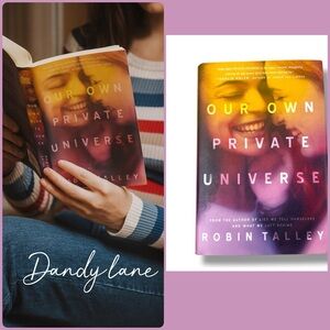 Robin Talley Our Own Private Universe Hardcover